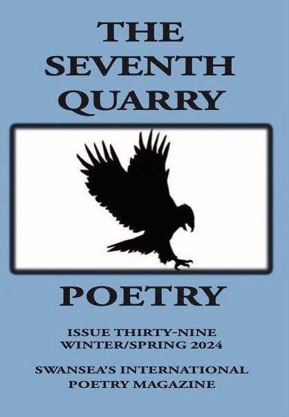 Current Issue of The Seventh Quarry Poetry Magazine