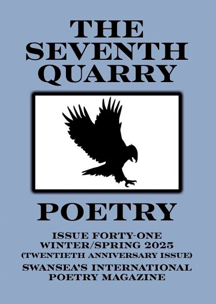 Current Issue of The Seventh Quarry Poetry Magazine