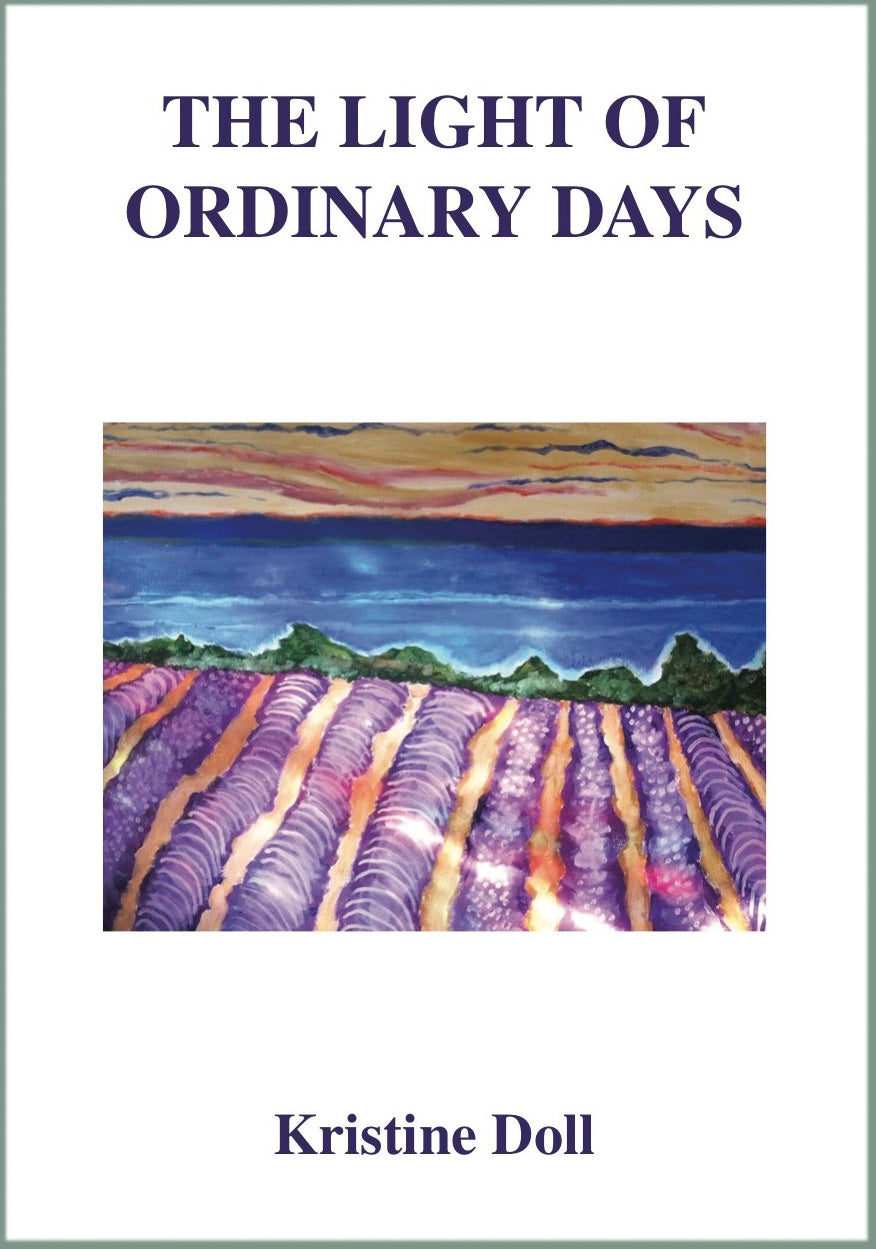 THE LIGHT OF ORDINARY DAYS by American poet Kristine Doll, 2019